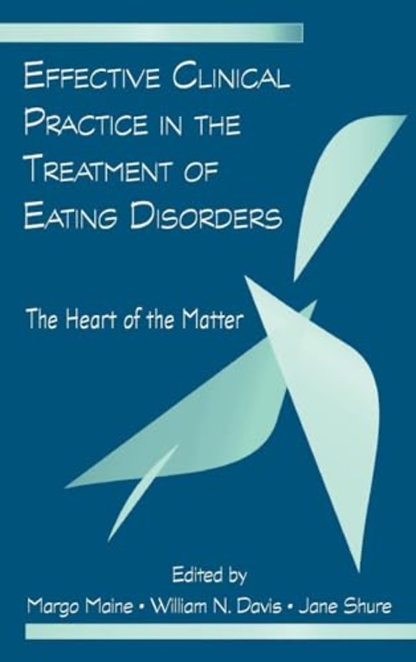 Effective Clinical Practice in the Treatment of Eating Disorders