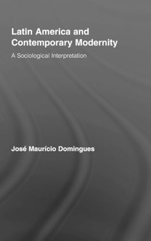 Latin America and Contemporary Modernity