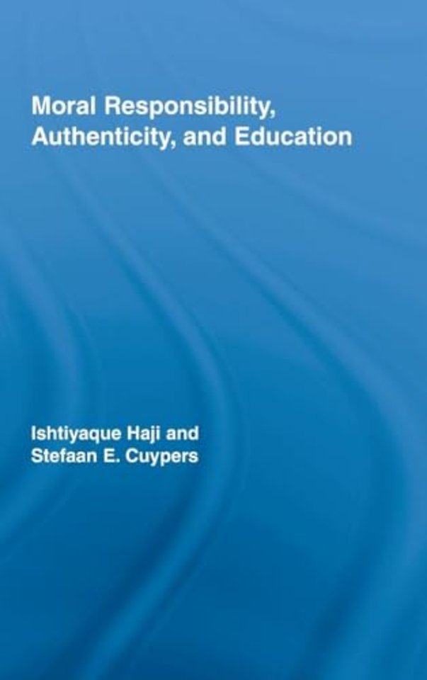 Moral Responsibility, Authenticity, and Education