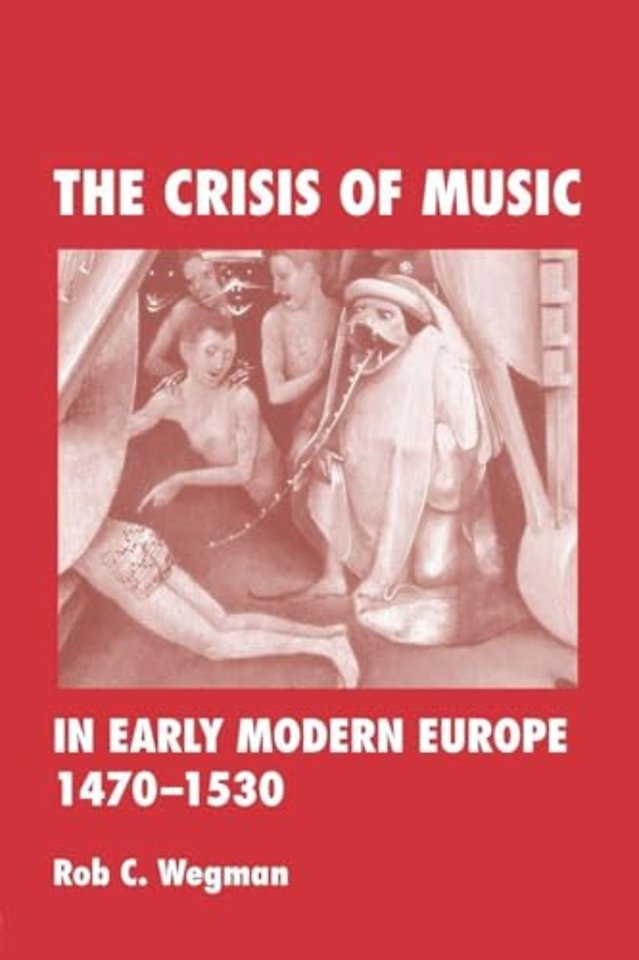 Crisis of Music in Early Modern Europe, 1470-1530