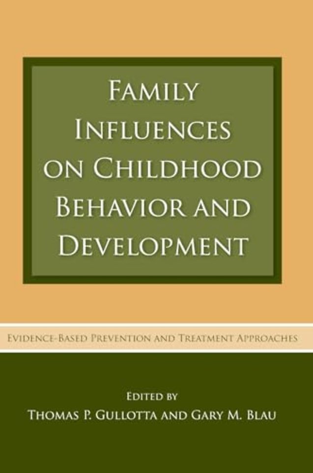Family Influences on Childhood Behavior and Development