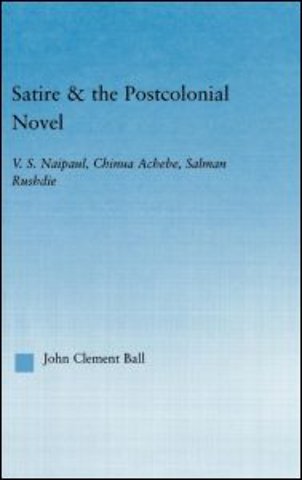Satire and the Postcolonial Novel