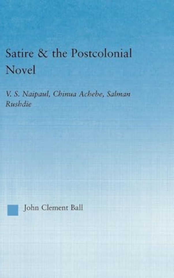 Satire and the Postcolonial Novel