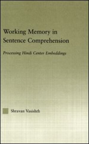 Working Memory in Sentence Comprehension