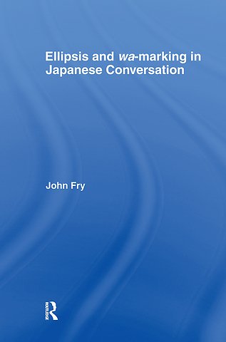 Ellipsis and wa-marking in Japanese Conversation