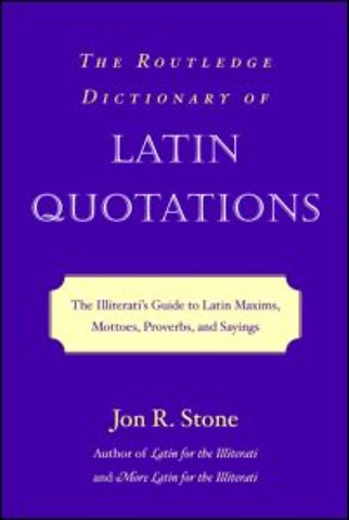 Routledge Dictionary of Latin Quotations