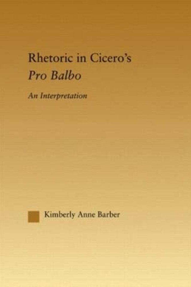 Rhetoric in Cicero's Pro Balbo