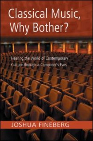 Classical Music, Why Bother?