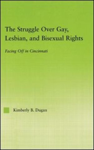 Struggle Over Gay, Lesbian, and Bisexual Rights