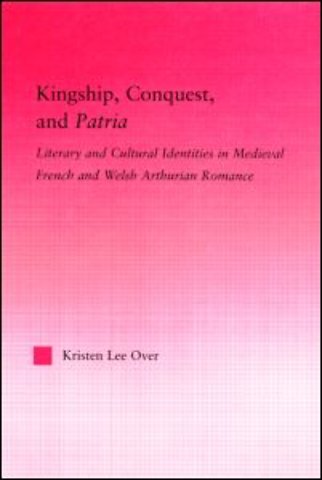 Kingship, Conquest, and Patria