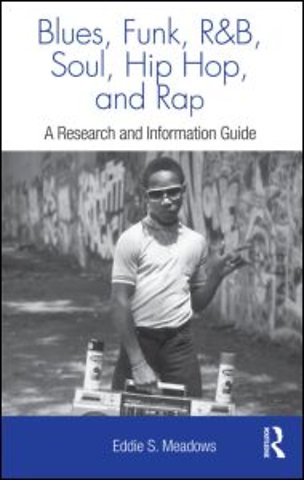 Blues, Funk, Rhythm and Blues, Soul, Hip Hop, and Rap