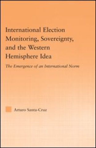 International Election Monitoring, Sovereignty, and the Western Hemisphere