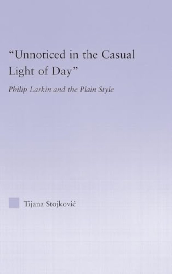 Unnoticed in the Casual Light of Day