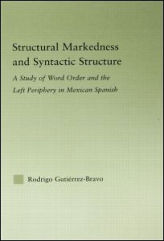 Structural Markedness and Syntactic Structure