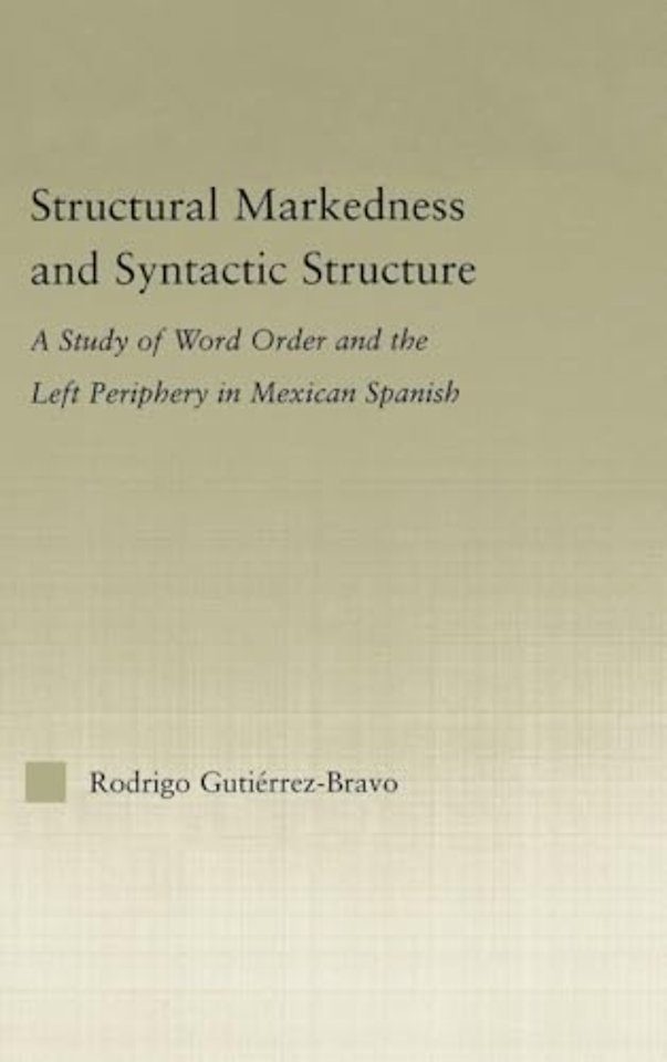 Structural Markedness and Syntactic Structure