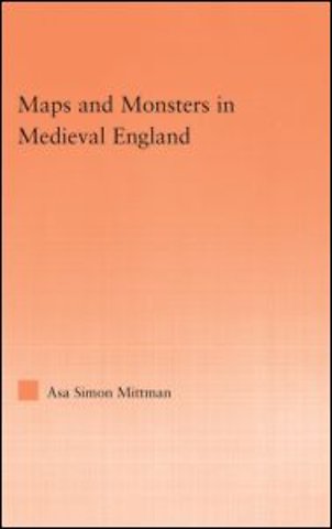 Maps and Monsters in Medieval England