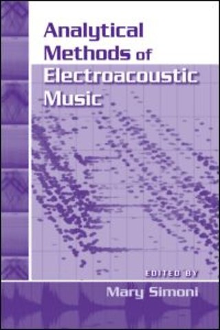 Analytical Methods of Electroacoustic Music