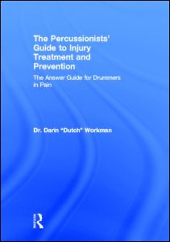 Percussionists' Guide to Injury Treatment and Prevention