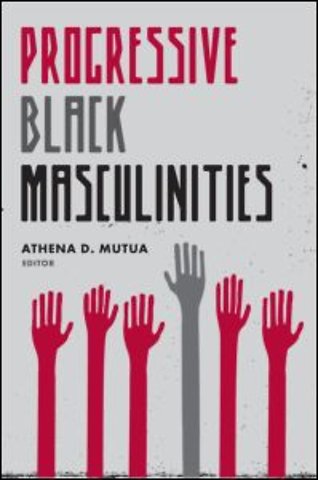 Progressive Black Masculinities?