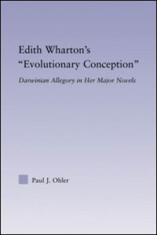 Edith Wharton's Evolutionary Conception