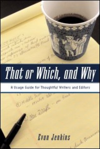 That or Which, and Why