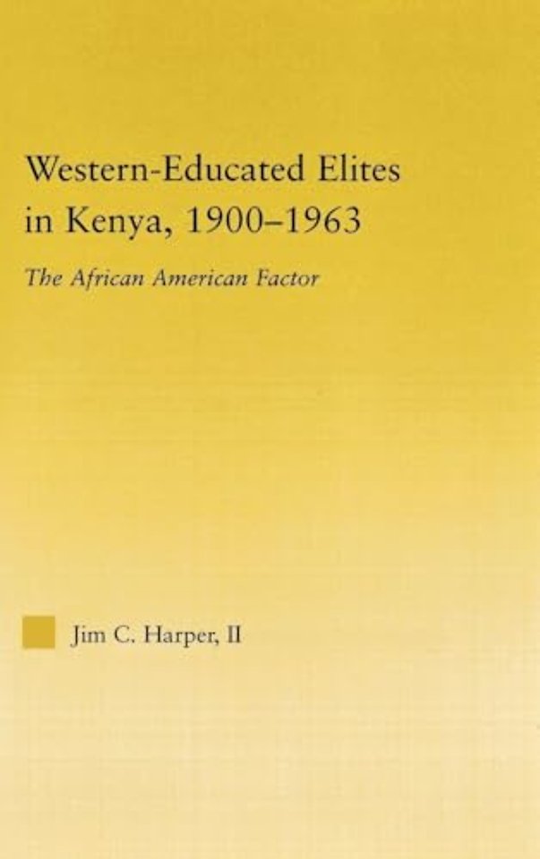 Western-Educated Elites in Kenya, 1900-1963