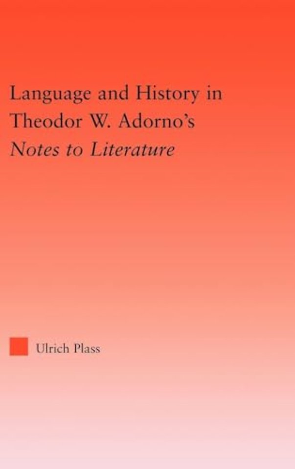 Language and History in Adorno's Notes to Literature