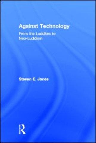 Against Technology