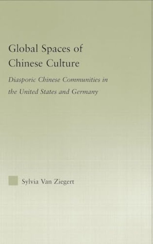 Global Spaces of Chinese Culture