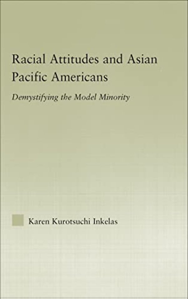 Racial Attitudes and Asian Pacific Americans