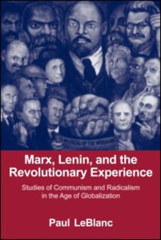 Marx, Lenin, and the Revolutionary Experience