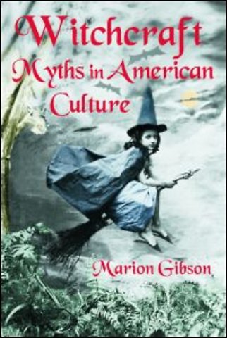 Witchcraft Myths in American Culture