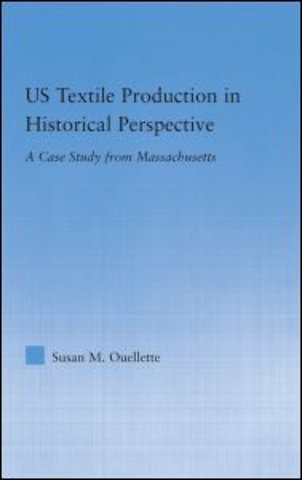 US Textile Production in Historical Perspective