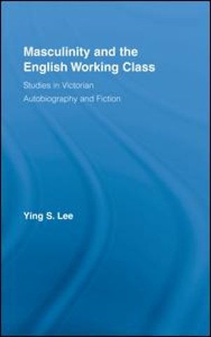 Masculinity and the English Working Class