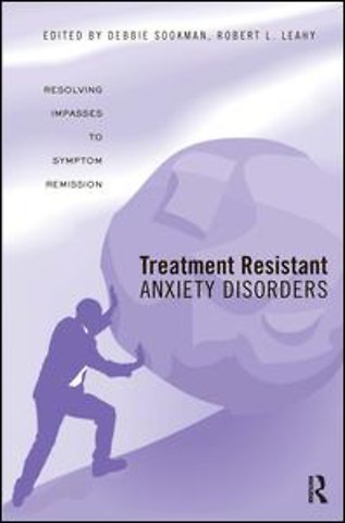 Treatment Resistant Anxiety Disorders
