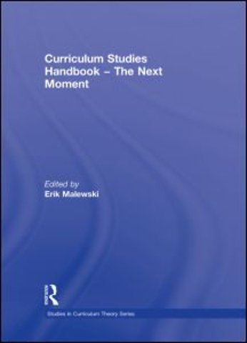 Curriculum Studies Handbook - The Next Moment