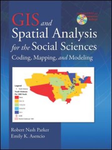 GIS and Spatial Analysis for the Social Sciences