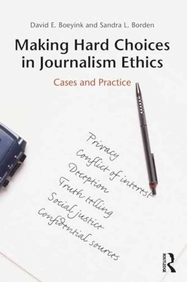 Making Hard Choices in Journalism Ethics