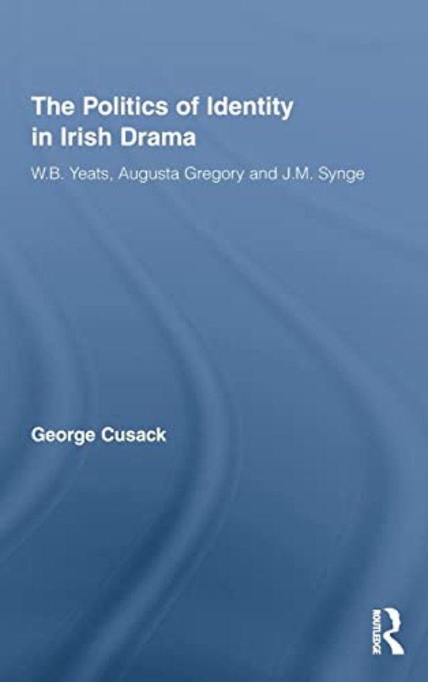 Politics of Identity in Irish Drama