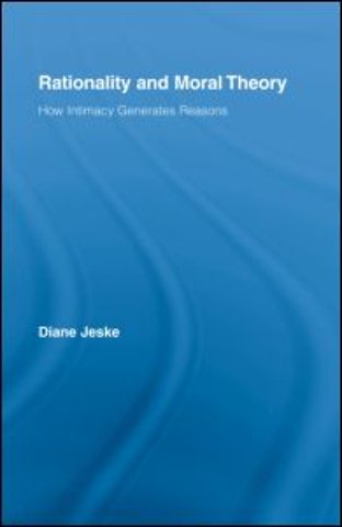 Rationality and Moral Theory