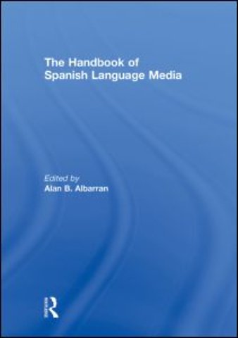 Handbook of Spanish Language Media