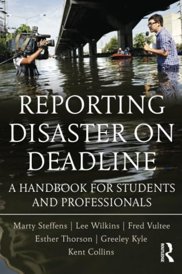 Reporting Disaster on Deadline