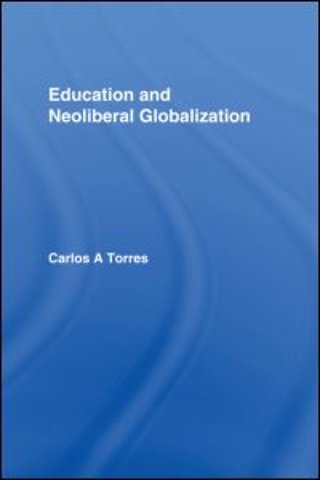 Education and Neoliberal Globalization