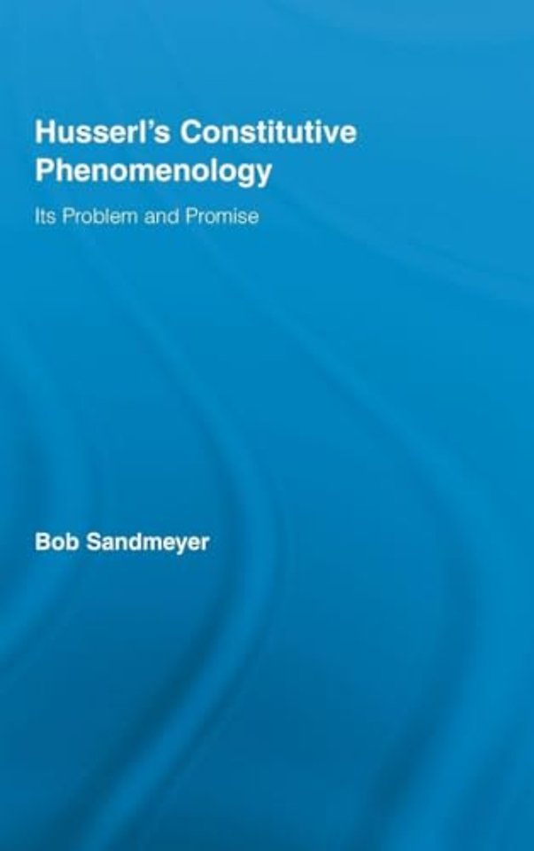 Husserl's Constitutive Phenomenology