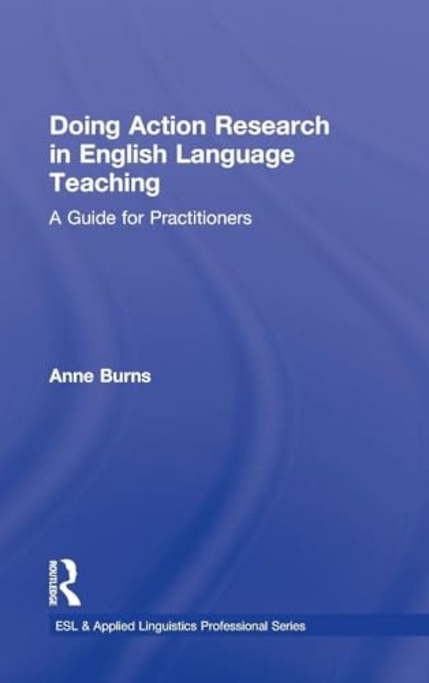 Doing Action Research in English Language Teaching