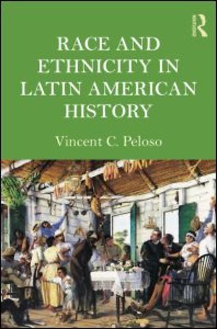 Race and Ethnicity in Latin American History