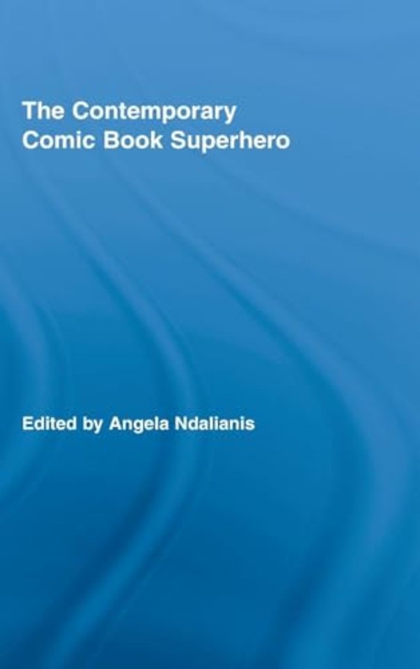 Contemporary Comic Book Superhero