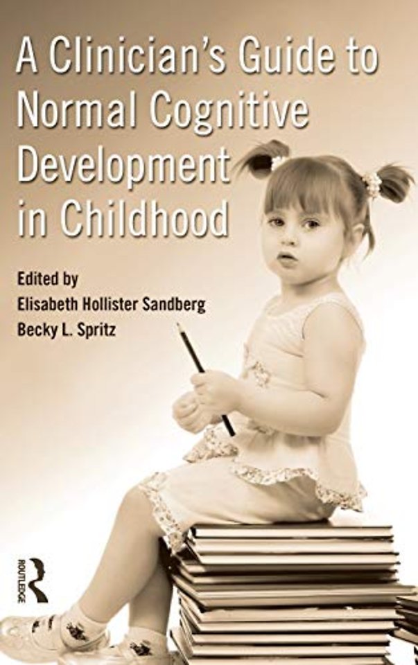 Clinician's Guide to Normal Cognitive Development in Childhood