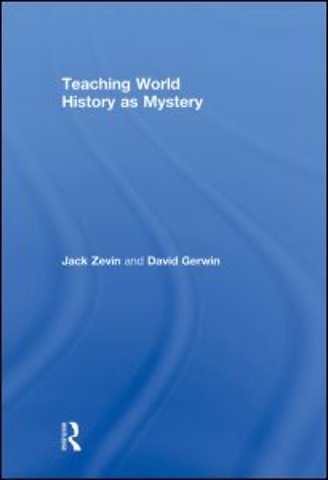 Teaching World History as Mystery