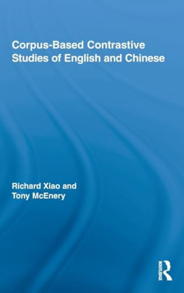 Corpus-Based Contrastive Studies of English and Chinese